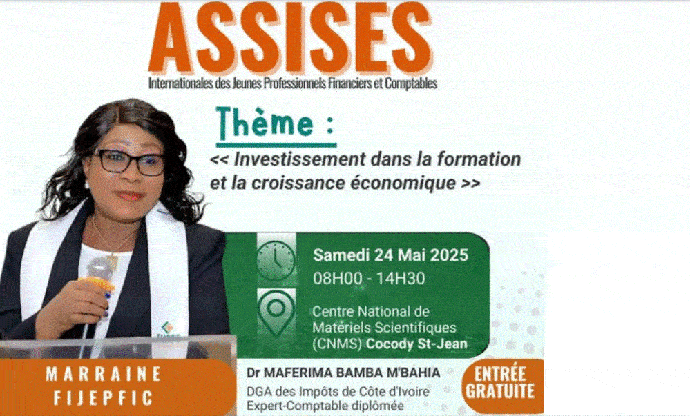 Côte d’Ivoire : la 3e  édition des Assises Internationales des Jeunes professionnels Financiers et Comptables  prévue pour  le 24 mai 